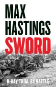 Cover-Bild zum Titel 'Sword' von 'Max Hastings'