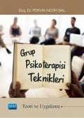 Cover-Bild zum Titel 'Grup Psikoterapisi Teknikleri ;Teori ve Uygulama' von 'Pervin Nedim Bal'