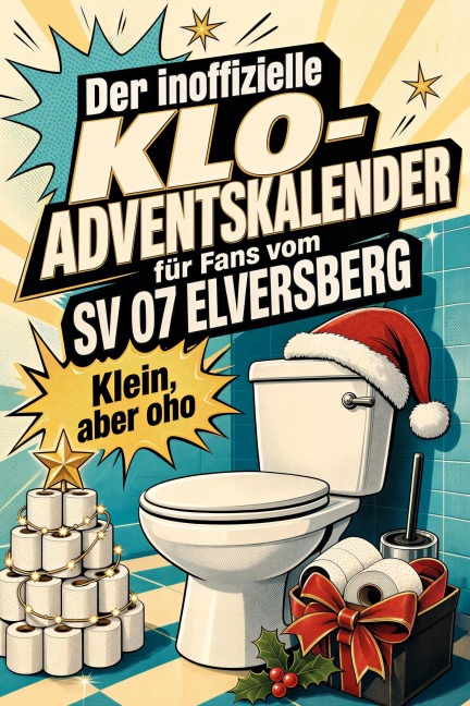 Der inoffizielle Klo-Adventskalender für Fans vom SV 07 Elversberg - Paul Schmidt