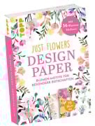 Cover-Bild zum Titel 'Design Paper Just Flowers A6 mit Blumen-Stickern' von ''