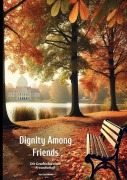 Cover-Bild zum Titel 'Dignity Among Friends' von 'Hari Januschke'