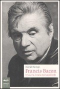 Cover-Bild zum Titel 'Francis Bacon. Una vita dorata nei bassifondi' von 'Daniel Farson'