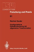 Cover-Bild zum Titel 'Konfigurierbare Robotersteuerung mit allgemeiner Transformation' von 'Manfred Bauder'