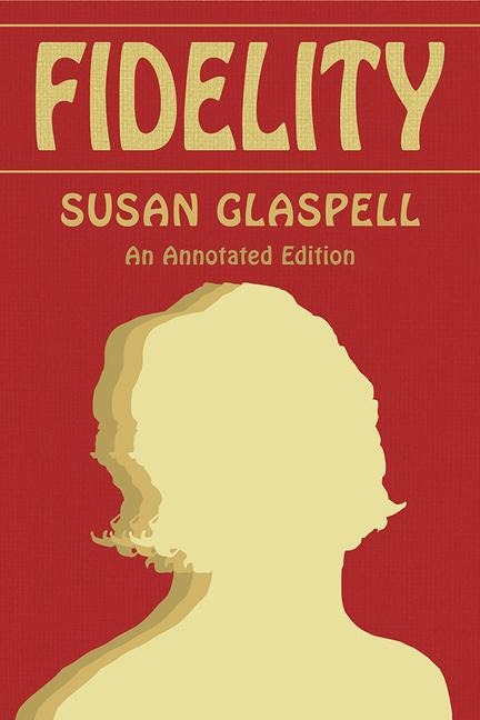 Fidelity - Susan Glaspell