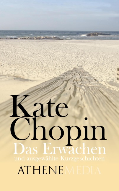 Das Erwachen und ausgewählte Kurzgeschichten - Kate Chopin