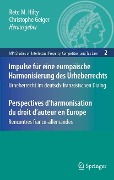 Cover-Bild zum Titel 'Impulse für eine europäische Harmonisierung des Urheberrechts / Perspectives d'harmonisation du droit d'auteur en Europe' von ''