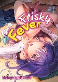 Cover-Bild zum Titel 'Frisky Fever' von 'Naomi Nekomata'
