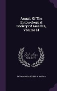 Annals Of The Entomological Society Of America, Volume 14 - 