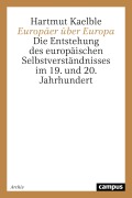 Cover-Bild zum Titel 'Europäer über Europa' von 'Hartmut Kaelble'