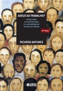 Adeus ao trabalho? - Ricardo Antunes