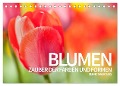 BLUMEN Zauber der Farben und Formen (Tischkalender 2025 DIN A5 quer), CALVENDO Monatskalender - Bernd Maertens