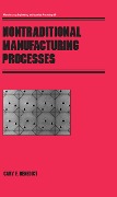 Cover-Bild zum Titel 'Nontraditional Manufacturing Processes' von 'Gary F. Benedict'