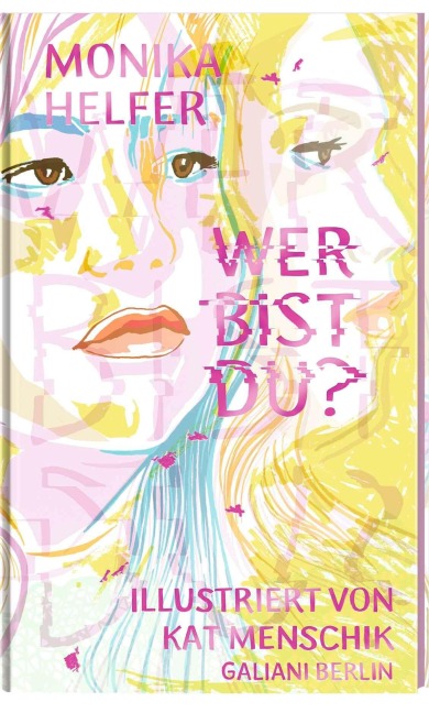 Wer bist du? - Kat Menschik, Monika Helfer