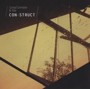 Con-Struct - Conrad & Pole Schnitzler