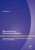 Cover-Bild zum Titel 'Wissenschaft in literarischen Bildern' von 'Sarah Bernat'