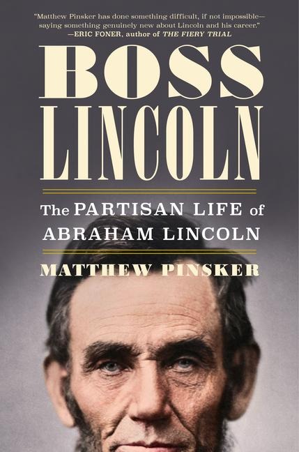 Boss Lincoln - Matthew Pinsker