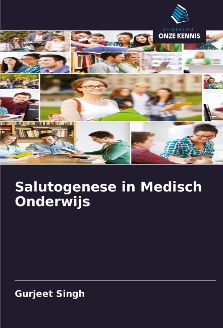 Salutogenese in Medisch Onderwijs - Gurjeet Singh