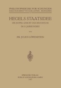 Hegels Staatsidee - Julius Löwenstein