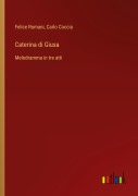 Cover-Bild zum Titel 'Caterina di Giusa' von 'Felice Romani, Carlo Coccia'