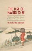 Cover-Bild zum Titel 'The Task of Having to Be' von 'Ricardo Santos Alexandre'