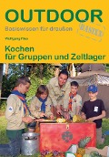 Cover-Bild zum Titel 'Kochen für Gruppen und Zeltlager' von 'Wolfgang Ries'