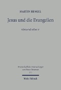 Cover-Bild zum Titel 'Jesus und die Evangelien' von 'Martin Hengel'