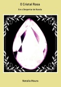 Cover-Bild zum Titel 'O Cristal Rosa' von 'Natalia Moura'