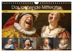 Cover-Bild zum Titel 'Das lachende Mittelalter. Spaß und Schenkelklopfer gab es schon immer! (Wandkalender 2026 DIN A4 quer), CALVENDO Monatskalender' von 'Rose Hurley'