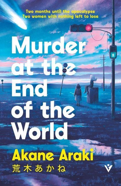 Murder at the End of the World - Akane Araki