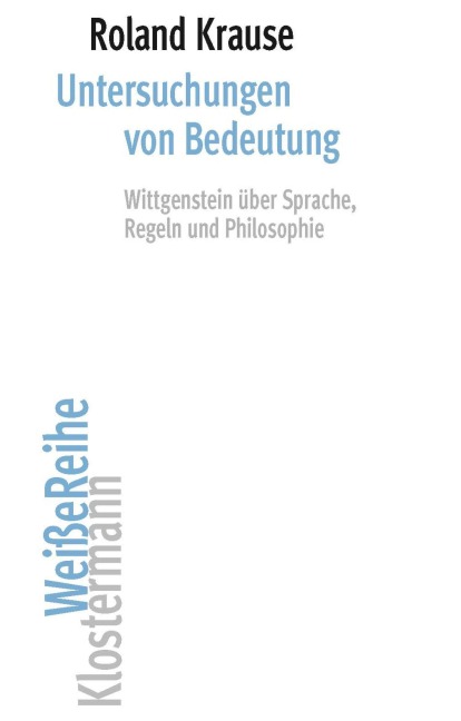 Untersuchungen von Bedeutung - Roland Krause