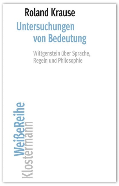 Untersuchungen von Bedeutung - Roland Krause