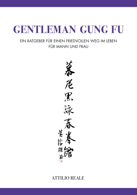 Gentleman Gung Fu - Attilio Reale