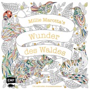 Cover-Bild zum Titel 'Millie Marotta's Wunder des Waldes  - Die schönsten Ausmalabenteuer' von 'Millie Marotta'