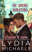 Cover-Bild zum Titel 'Un Amore Duraturo (Le Cascate di Jasper, #6)' von 'Lydia Michaels'