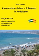 Cover-Bild zum Titel 'Auswandern - Leben - Ruhestand in Andalusien' von 'Frank Lampe'