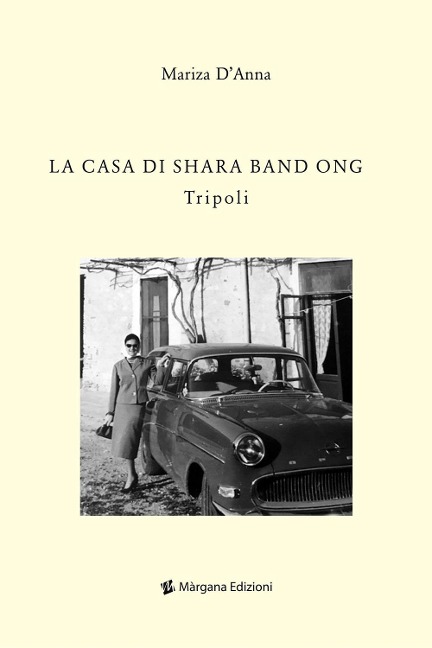 La casa di Shara Band Ong. Tripoli - Mariza D'Anna