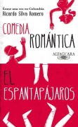 Cover-Bild zum Titel 'Comedia Romàntica - El Espantapàjaros / Romantic Comedy - The Scarecrow' von 'Ricardo Silva Romero'