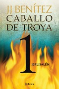 Cover-Bild zum Titel 'Caballo de Troya 1. Jerusalén (Ne)' von 'Juan José Benítez'