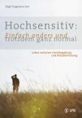 Cover-Bild zum Titel 'Hochsensitiv: Einfach anders und trotzdem ganz normal' von 'Birgit Trappmann-Korr'