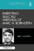 Cover-Bild zum Titel 'Parenting: Selected Writings of Marc H. Bornstein' von ''