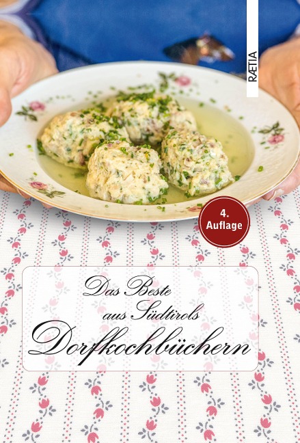 Das Beste aus Südtirols Dorfkochbüchern - 