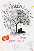 Cover-Bild zum Titel 'Dein perfektes Jahr' von 'Charlotte Lucas'