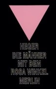 Cover-Bild zum Titel 'Die Männer mit dem rosa Winkel' von 'Heinz Heger'