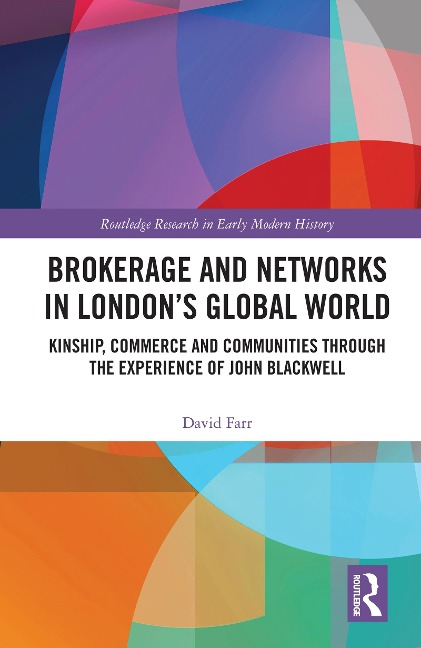 Brokerage and Networks in London's Global World - David Farr