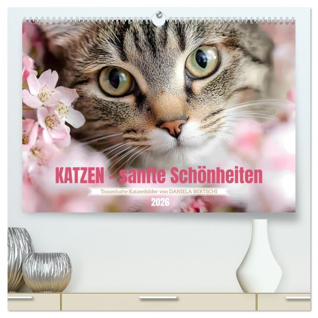 Katzen - sanfte Schönheiten (hochwertiger Premium Wandkalender 2026 DIN A2 quer), Kunstdruck in Hochglanz - Daniela Bertschi
