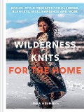 Cover-Bild zum Titel 'Wilderness Knits for the Home' von 'Linka Neumann'
