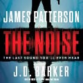 Cover-Bild zum Titel 'The Noise' von 'James Patterson, J D Barker'