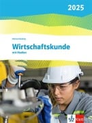 Cover-Bild zum Titel 'Wirtschaftskunde. Schulbuch mit Medien. Ausgabe 2025' von ''