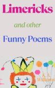 Cover-Bild zum Titel 'Limericks and other Funny Poems' von 'K. A. Williams'