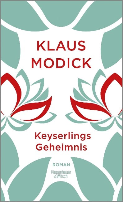 Keyserlings Geheimnis - Klaus Modick